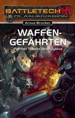 Waffengefährten / BattleTech Bd.24 - Brocken, Arous