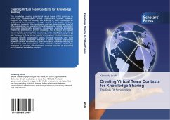 Creating Virtual Team Contexts for Knowledge Sharing - Wells, Kimberly