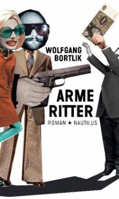 Arme Ritter - Bortlik, Wolfgang