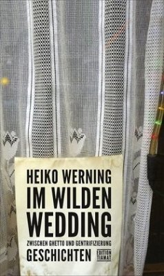 Im wilden Wedding - Werning, Heiko