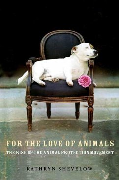 For the Love of Animals (eBook, ePUB) - Shevelow, Kathryn