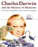 Charles Darwin and the Mystery of Mysteries (eBook, ePUB)