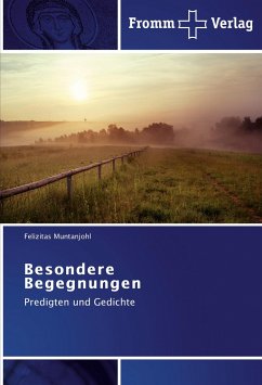 Besondere Begegnungen - Muntanjohl, Felizitas