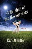 Chihuahua of the Baskervilles (eBook, ePUB) Chihuahua of the Baskervilles (eBook, ePUB)