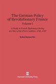 Biro, Sydney Seymour: The German Policy of Revolutionary France. Volume 1