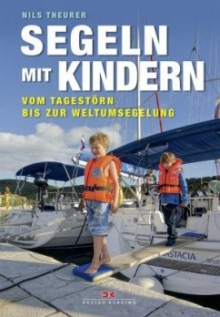 Segeln mit Kindern - Theurer, Nils