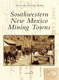 Southwestern New Mexico Mining Towns (eBook, ePUB)