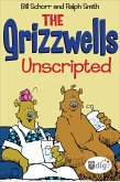 The Grizzwells: Unscripted (eBook, ePUB)