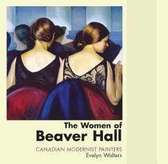 The Women of Beaver Hall (eBook, ePUB) - Walters, Evelyn