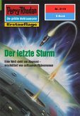 Der letzte Sturm (Heftroman) / Perry Rhodan-Zyklus &quote;Das Reich Tradom&quote; Bd.2119 (eBook, ePUB)