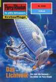 Das Lichtvolk (Heftroman) / Perry Rhodan-Zyklus "Das Reich Tradom" Bd.2169 (eBook, ePUB) Das Lichtvolk (Heftroman) / Perry Rhodan-Zyklus "Das Reich Tradom" Bd.2169 (eBook, ePUB)
