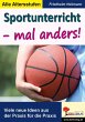 Sportunterricht - mal anders! (eBook,... - Bild 1