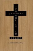 Two Japanese Christian Heroes (eBook, ePUB)