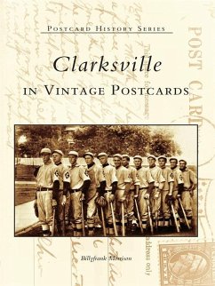 Clarksville in Vintage Postcards (eBook, ePUB) - Morrison, Billyfrank