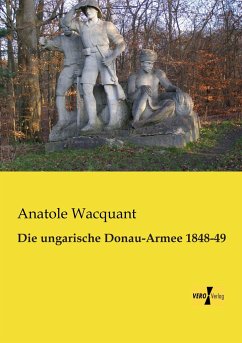 Die ungarische Donau-Armee 1848-49 - Wacquant, Anatole