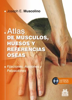 Atlas de músculos, huesos y referencias óseas : fijaciones, acciones y palpaciones - Muscolino, Joseph E.