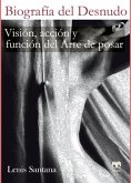 Biografía del desnudo : visión, acción y función del arte de posar