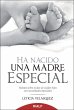 Ha nacido una madre especial - Bild 1