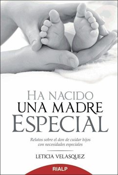 Ha nacido una madre especial - Velasquez Crafa, Leticia