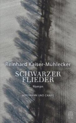 Schwarzer Flieder - Kaiser-Mühlecker, Reinhard