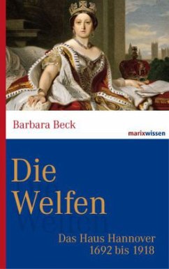 Die Welfen - Beck, Barbara