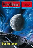 Der Trojaner (Heftroman) / Perry Rhodan-Zyklus "Terranova" Bd.2374 (eBook, ePUB)