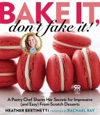 Bake It, Don't Fake It! (eBook, ePUB)
