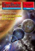 Die Universale Schneise (Heftroman) / Perry Rhodan-Zyklus &quote;Terranova&quote; Bd.2333 (eBook, ePUB)