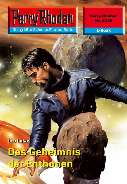 Das Geheimnis der Enthonen (Heftroman) / Perry Rhodan-Zyklus 