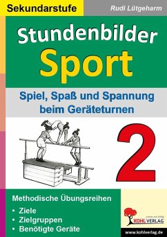 Stundenbilder Sport für die Sekundarstufe - Band 2 (eBook, PDF) - Lütgeharm, Rudi