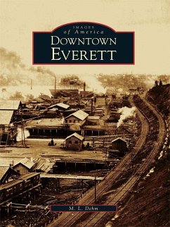 Downtown Everett (eBook, ePUB) - Dehm, M. L.