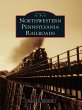 Northwestern Pennsylvania Railroads... - Bild 1