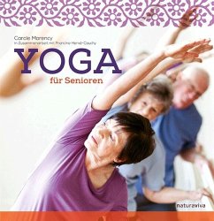 Yoga für Senioren - Morency, Carole;Hervé-Cauchy, Francine