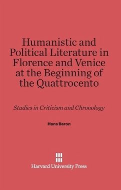Humanistic and Political Literature in Florence and Venice at the Beginning of the Quattrocento Cover Humanistic and Political Literature in Florence and Venice at the Beginning of the Quattrocento