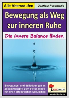 Bewegung als Weg zur inneren Ruhe (eBook, PDF) - Rosenwald, Gabriela