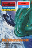 Die Tributschmiede (Heftroman) / Perry Rhodan-Zyklus "Das Reich Tradom" Bd.2153 (eBook, ePUB)