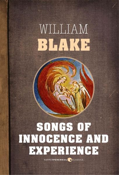 Songs Of Innocence And Songs Of Experience (eBook, ePUB) Songs Of Innocence And Songs Of Experience (eBook, ePUB)