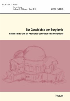 Zur Geschichte der Eurythmie (eBook, ePUB) - Rudolph, Sibylle