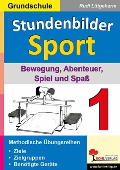 Stundenbilder Sport 1 - Grundschule (eBook, PDF) - Lütgeharm, Rudi