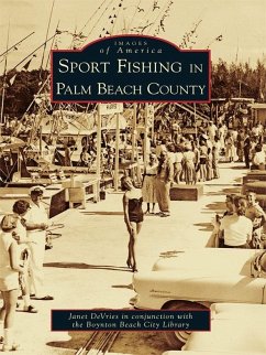 Sport Fishing in Palm Beach County (eBook, ePUB) - DeVries, Janet