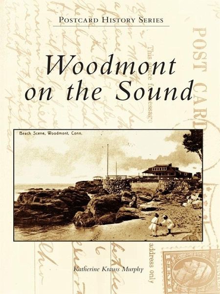 Woodmont on the Sound (eBook, ePUB) Woodmont on the Sound (eBook, ePUB)