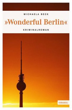 Wonderful Berlin - Beck, Michaela
