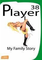 Player 38 (eBook, PDF) - Freeman, John