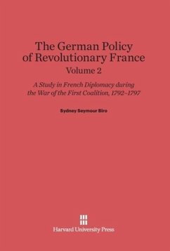 Biro, Sydney Seymour: The German Policy of Revolutionary France. Volume 2 - Biro, Sydney Seymour