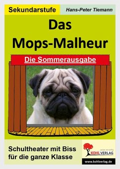 Das Mops-Malheur /Die Sommerausgabe (eBook, PDF) - Tiemann, Hans-Peter