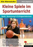 Kleine Spiele im Sportunterricht (eBook, PDF)