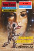 Raumschiff LEUCHTKRAFT (Heftroman) / Perry Rhodan-Zyklus "Das Reich Tradom" Bd.2159 (eBook, ePUB)