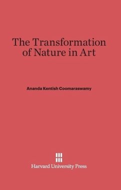 The Transformation of Nature in Art - Coomaraswamy, Ananda Kentish