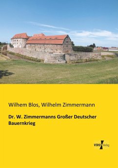 Dr. W. Zimmermanns Großer Deutscher Bauernkrieg - Zimmermann, Wilhelm