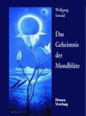 Das Geheimnis der Mondblüte (eBook, PDF) Das Geheimnis der Mondblüte (eBook, PDF)